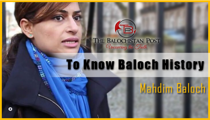 TO KNOW BALOCH HISTORY: Mahdim Baloch